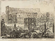 View of the Arch of Constantine and the Flavian Amphitheater, Called the Colosseum (Veduta dell’ Arco di Costantino, e dell’Anfiteatro Flavio detto il Colosseo)